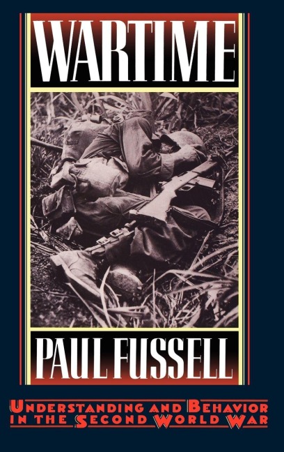 Wartime - Paul Fussell, Fussell