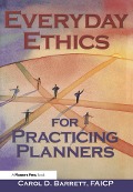 Cover-Bild zum Titel 'Everyday Ethics for Practicing Planners' von 'Carol Barrett'