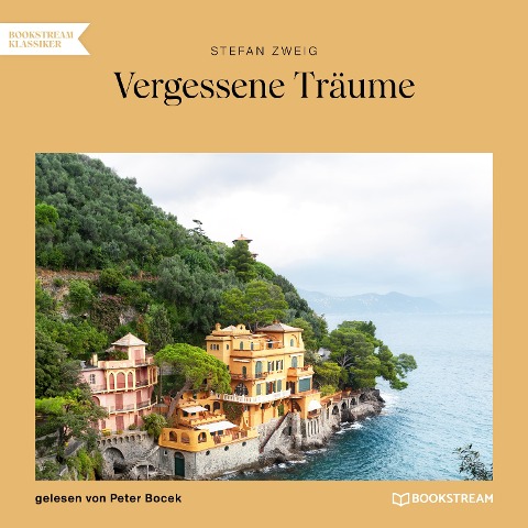 Vergessene Träume - Stefan Zweig