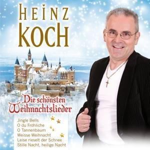 Die schönsten Weihnachtslieder - Heinz Koch