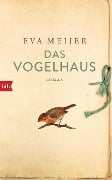 Cover-Bild zum Titel 'Das Vogelhaus' von 'Eva Meijer'