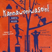 Cover-Bild zum Titel 'Kannawoniwasein - Manchmal kriegt man einfach die Krise' von 'Martin Muser'