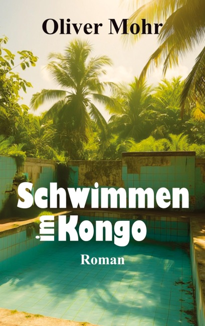 Schwimmen im Kongo - Oliver Mohr