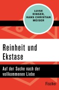 Cover-Bild zum Titel 'Reinheit und Ekstase' von 'Luise Rinser, Hans Christian Meiser'