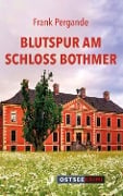 Cover-Bild zum Titel 'Blutspur am Schloss Bothmer' von 'Frank Pergande'