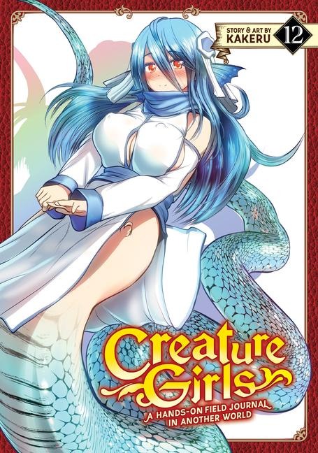 Creature Girls: A Hands-On Field Journal in Another World Vol. 12 - Kakeru