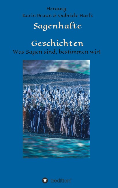 Sagenhafte Geschichten - Benedikt Wrede, Erik Edvardsen, Günther Eichweber, Carl Ewald, Gilli Fryzer