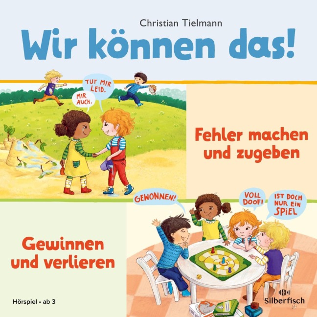 Wir können das! 2: Fehler machen und zugeben & Gewinnen und verlieren - Christian Tielmann