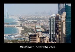 Cover-Bild zum Titel 'Hochhäuser - Architektur 2026 Fotokalender DIN A3' von 'Tobias Becker'