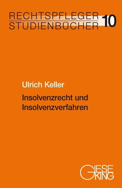 Insolvenzrecht und Insolvenzverfahren - Ulrich Keller