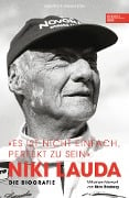 Niki Lauda "Es ist nicht einfach, perfekt zu sein" - Niki Lauda, Maurice Hamilton