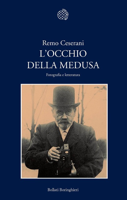 L' occhio della Medusa. Fotografia e letteratura - Remo Ceserani
