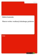 Cover-Bild zum Titel 'Platon wobec realizacji idealnego pa¿stwa' von 'Elzbieta Szumanska'