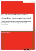 Cover-Bild zum Titel 'Managed Care - Umsetzung in Deutschland' von 'Reza Fathollah Nejad Asl, Emanuel Kiefer'