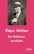 Cover-Bild zum Titel 'Die Millionengeschichte' von 'Edgar Wallace'