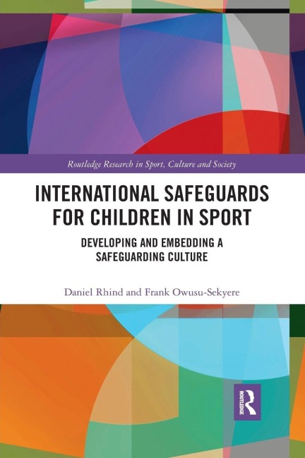 International Safeguards for Children in Sport - Daniel Rhind, Frank Owusu-Sekyere