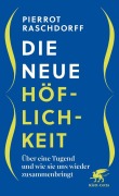 Cover-Bild zum Titel 'Die neue Höflichkeit' von 'Pierrot Raschdorff'