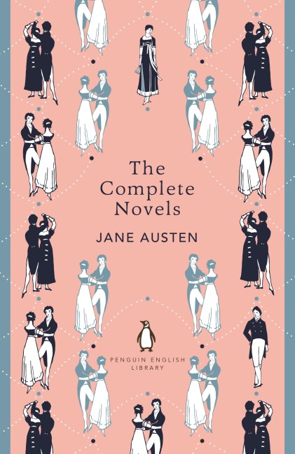 The Complete Novels of Jane Austen - Jane Austen
