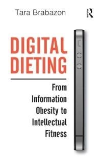 Digital Dieting - Tara Brabazon
