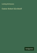 Cover-Bild zum Titel 'Gustav Robert Kirchhoff' von 'Ludwig Boltzmann'