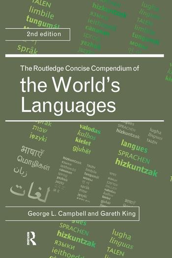 The Routledge Concise Compendium of the World's Languages - George L Campbell, Gareth King