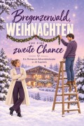 Cover-Bild zum Titel 'Bregenzerwald, Weihnachten und eine zweite Chance' von 'Nele Lange'