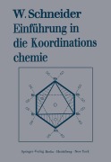 Cover-Bild zum Titel 'Einführung in die Koordinationschemie' von 'Walter Schneider'