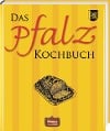  Das Pfalz Kochbuch
