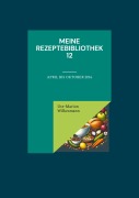 Cover-Bild zum Titel 'Meine Rezeptebibliothek 12' von 'Ute-Marion Wilkesmann'