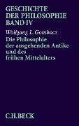 Cover-Bild zum Titel 'Geschichte der Philosophie Bd. 4: Die Philosophie der ausgehenden Antike und des frühen Mittelalters' von 'Wolfgang L. Gombocz'