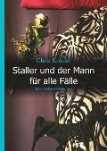 Cover-Bild zum Titel 'Staller und der Mann für alle Fälle' von 'Chris Krause'