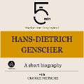 Hans-Dietrich Genscher: A short biography - George Fritsche, Minute Biographies, Minutes