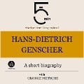 Cover-Bild zum Titel 'Hans-Dietrich Genscher: A short biography' von 'George Fritsche, Minute Biographies, Minutes'