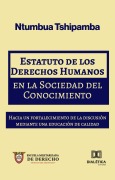 Estatuto de los Derechos Humanos en la Sociedad del Conocimiento - Ntumbua Tshipamba