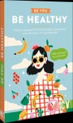 Cover-Bild zum Titel 'Be You - Be Healthy' von ''