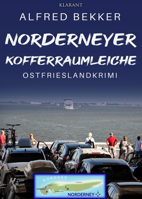 Norderneyer Kofferraumleiche. Ostfrieslandkrimi - Alfred Bekker