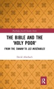 Cover-Bild zum Titel 'The Bible and the 'Holy Poor'' von 'David Aberbach'