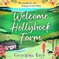 Cover-Bild zum Titel 'Welcome to Hollyhock Farm' von 'Georgina Troy'