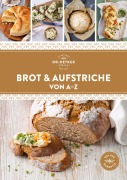 Cover-Bild zum Titel 'Brot & Aufstriche von A-Z' von 'Oetker Verlag'