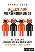 Cover-Bild zum Titel 'Alles auf Veränderung!' von 'Jakob Lipp'