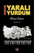 Cover-Bild zum Titel 'Anadolum Yarali Yurdum' von 'Mehmet Özdemir'