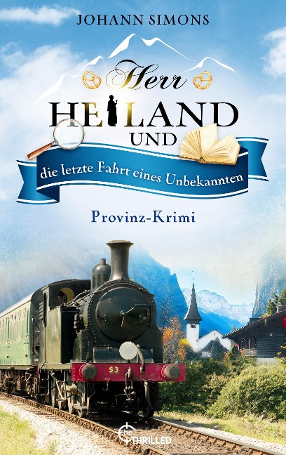 Herr Heiland und die letzte Fahrt eines Unbekannten - Johann Simons
