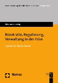 Cover-Bild zum Titel 'Bürokratie, Regulierung, Verwaltung in der Krise' von 'Johannes Ludewig'