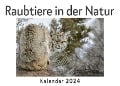 Raubtiere in der Natur (Wandkalender 2024, Kalender DIN A4 quer, Monatskalender im Querformat mit Kalendarium, Das perfekte Geschenk) - Anna Müller