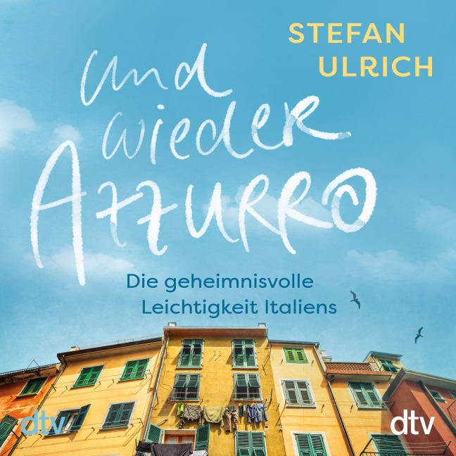 Und wieder Azzurro - Stefan Ulrich
