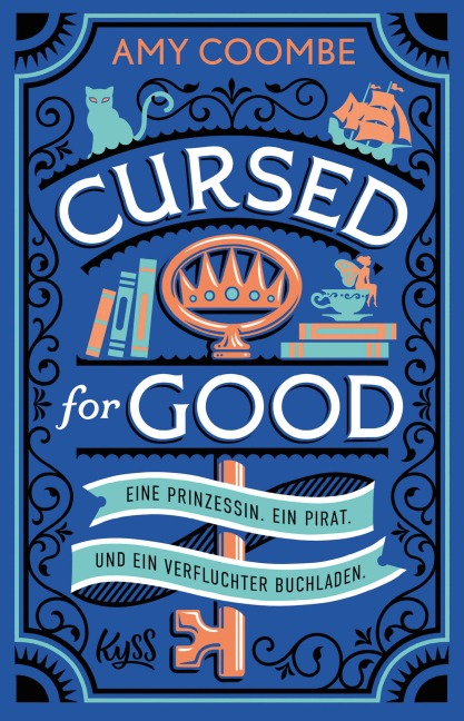 Cursed for Good - Eine Prinzessin. Ein Pirat. Und ein verfluchter Buchladen. - Amy Coombe