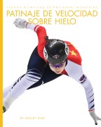 Cover-Bild zum Titel 'Patinaje de Velocidad Sobre Hielo' von 'Ashley Gish'