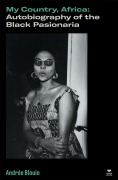 Cover-Bild zum Titel 'My Country, Africa' von 'Andrée Blouin'