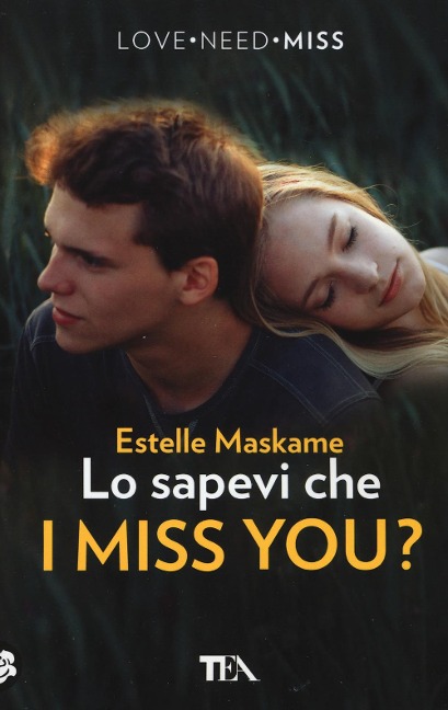 Lo sapevi che I miss you? - Estelle Maskame