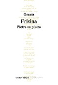 Cover-Bild zum Titel 'Pietra su pietra' von 'Grazia Frisina'